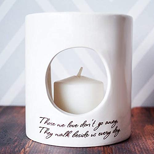 Sympathy Gift, Candle Holder, Sympathy Votive - Those we Love Don’t go Away, They Walk Beside us Every Day - size: Candle Diffuser - Non-Personalized