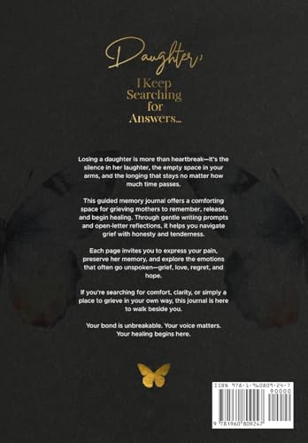 Daughter, I Keep Searching for Answers...: A Guided Grief Journal for Coping with the Loss of a Daughter, with Therapeutic Prompts for Healing and Growth (Open Letter for Bereaved Mothers)