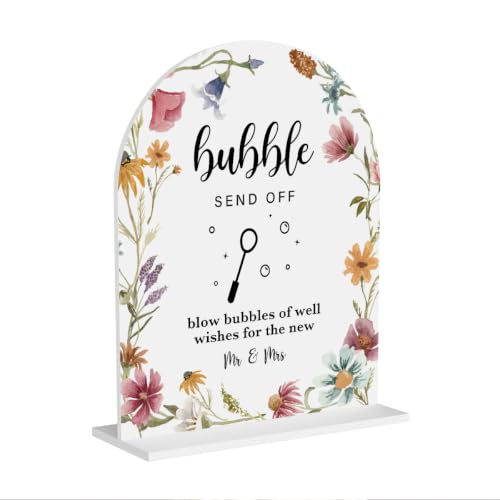 Acrylic Wedding Sign Bubble Send Off Signs for Ceremony Modern Calligraphy White Arch Wildflowers Acrylic Table Top Signs for Wedding Reception and Event Party Table Decor 8x10 Inch - color: Bubble Send Off