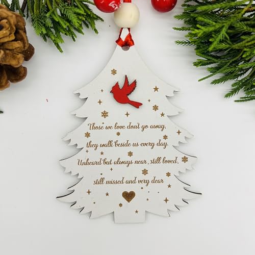Cardinal Memorial Christmas Ornament, Those We Love Don't Go Away, They Walk Beside Us Everyday, in Loving Memory, Bereavement Christmas Ornament Wooden, Sympathy Gifts for Loss of Loved One (S07) - style: S07
