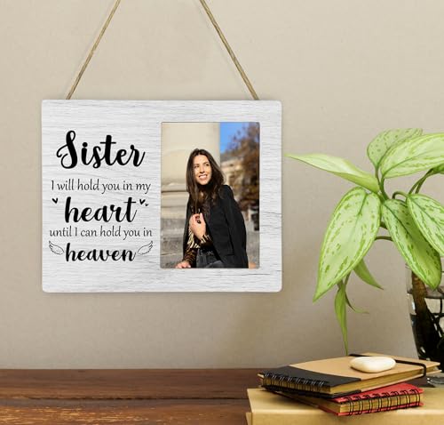 Sister Memorial Picture Frame, I Will Hold You in My Heart Remembrance Wooden Photo Frame Gifts for Loss of Sister, 4x6 inch Photo - style: Sister Memorial Frame Gifts