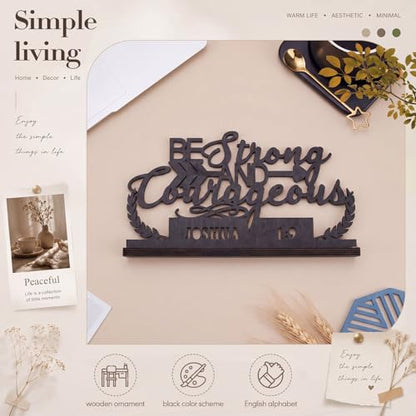 Jetec Inspirational Table Sign Art Decoration, Be Strong and Courageous - style: Be Strong and Courageous