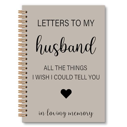 Memorial Gifts for Loss of Husband Grief Notebook Journal, Letters to My Husband in Heaven Journal, Sympathy Notebooks Gifts for Loss of Husband Women, In Loving Memory Sympathy Gifts,6x8.2In - color: husband