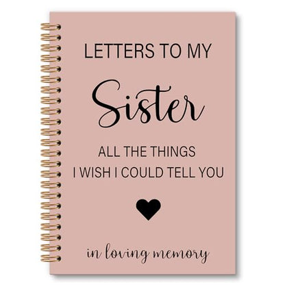 OINDADE Loss of Sister Sympathy Gifts Grief Notebook Journal, Letters to My Sister in Heaven Journal, Memorial Notebooks Gifts for Loss of SisterWomen, In Loving Memory Sympathy Gifts, 6x8.2In - color: sister