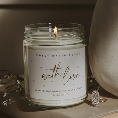 Sweet Water Decor with Love Candle, Thoughtful Gift, Jasmine, Rosemary, Sea Salt & Sweet Honey Scented Soy Wax Candle for Home, Wedding Gift, 9oz Clear Jar, 40 Hour Burn Time, Made in the USA - style: With Love