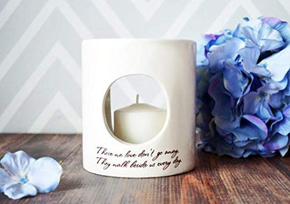 Sympathy Gift, Sympathy Candle, Sympathy Votive - Add Custom Text - Those we Love Don’t go Away, They Walk Beside us Every Day - size: Candle Diffuser - Personalized