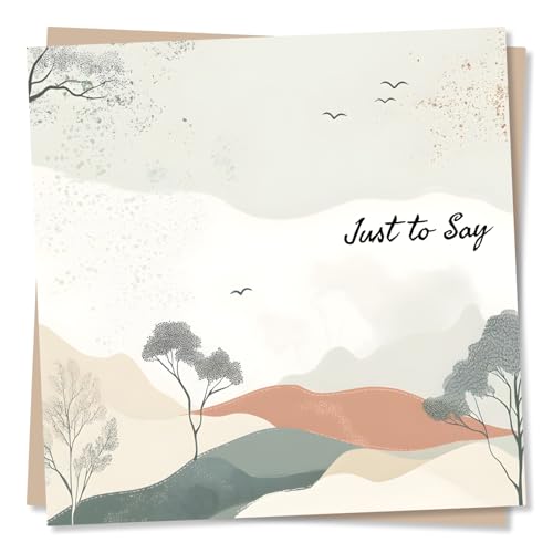 Thinking of You Card, Just to Say - Serene Nature for Friend, Loved One