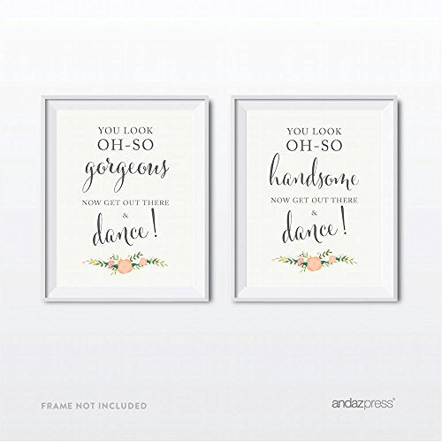 Andaz Press Wedding Party Signs, Floral Roses Print, 8.5x11-inch, You Look Oh So Gorgeous Handsome, Now Get Out and Dance Mens Womens Bathroom Restroom Signs, 2-Pack, Unframed - color: Bathroom Gorgeous