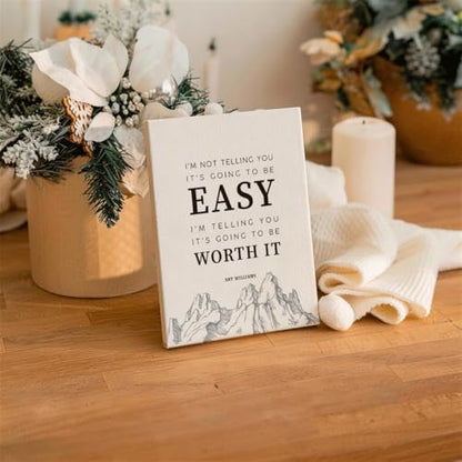 RTVJTERQ Inspirational Quote Canvas Wall Art, It's Going to Be Worth It Motivational Print, Thoughtful Encouragement Gift for Friends, Sketch Mountain Design, Gallery Wrapped 8x10 Inches - color: Quote 17