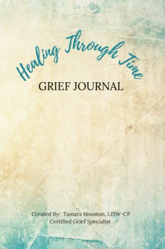 Healing Through Time: Grief Journal