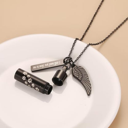 Dog/Cat Paw Print Cylinder Cremation Jewelry For Pet Ashes Keepsake Urn Necklace Women Men Memorial Pendant - I Still Need You Close To Me - color: Black