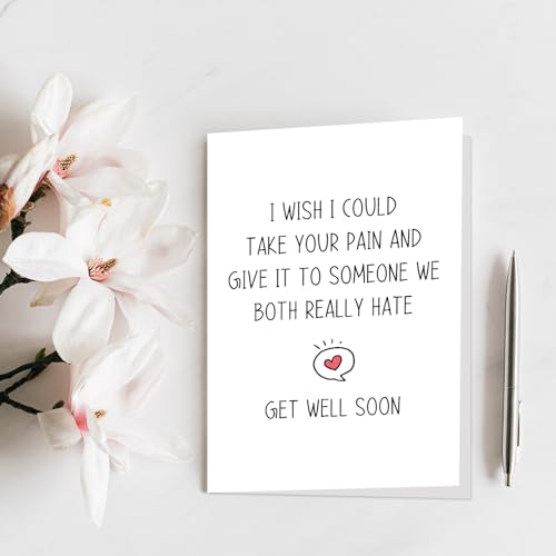 Qiliji Funny Get Well Card for Men Women, Humorous Sympathy Card for Him Her, Encouragement Card, Get Well Soon Gifts, Give Your Pain to Someone We Both Really Hate - color: Get Well