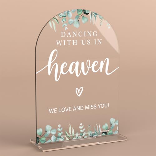 Acrylic Wedding Sign Dancing With Us In Heaven Signs for Ceremony Modern Calligraphy Arch Acrylic Table Top Signs for Wedding Reception and Event Party Table Decor (Eucalyptus Leaves) - color: With Us In Heaven