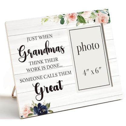 Great Grandma Baby Announcement Picture Frame, New Grandma Gifts | Just When Grandmas Think Their Work Is Done Someone Calls Them Great, Wood Picture Frame, 4 x 6 Inch Photo - color: grandma