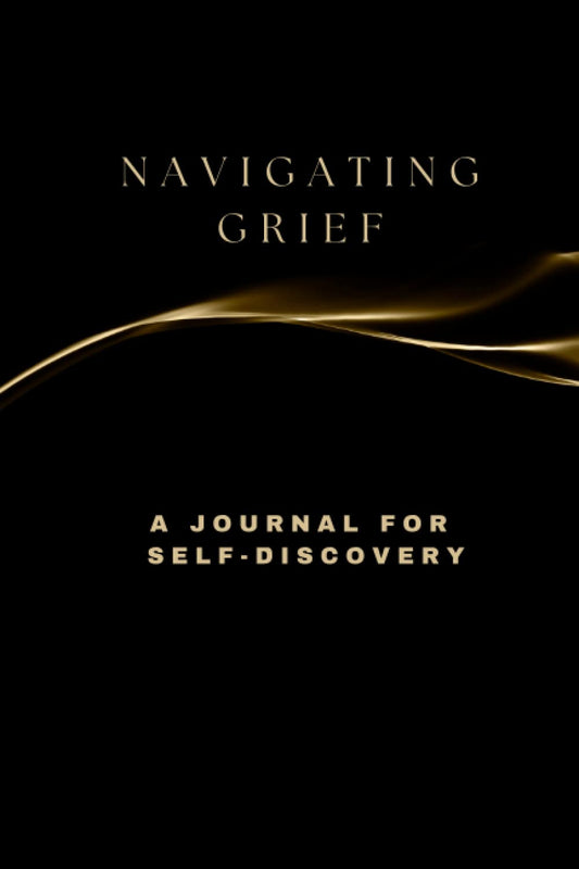 Navigating Grief : A Journal for Self-Discovery: A self-reflection and healing journal for grief, featuring journal prompts and a daily meditation ... inner peace and emotional healing.