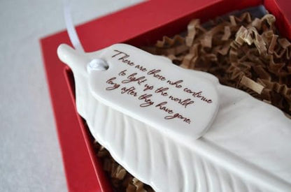 Sympathy Feather Ornament - There are Those Who Continue to Light Up - color: There Are Those Who Continue