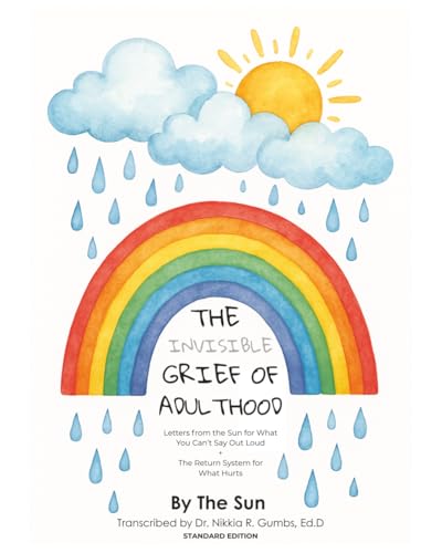 The Invisible Grief of Adulthood: Letters from the Sun for What You Can't Say Out Loud + The Return System for What Hurts
