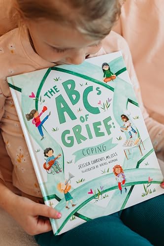 The ABCs of Grief: Coping (a book for all types of grief and loss)