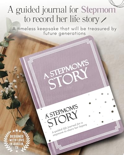 Stepmom's Life Story Journal (Hardcover): A Meaningful Keepsake for Stepmom to Share Her Journey & Memories, Book Includes 250+ Prompt Questions, Sentimental Gift for Mother's Day, Birthday, Christmas - style: Stepmom's Life Story Journal