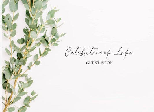 Celebration of Life Guest Book: Memories and Reflections for Celebrations of Life, Funeral and Memorial Services