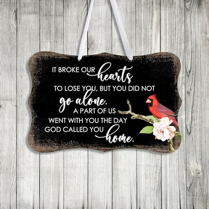 LifeSong Milestones Memorial Wall Hanging Signs Bereavement Keepsake Condolence Funeral Gift For Loss of Loved One 8x12 (It Broke Our Hearts To Lose (Black)) - color: It Broke Our Hearts To Lose (Black)