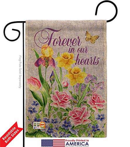 Forever In Our Heart Burlap Burlap Garden Flag Sweet Life Sympathy Remembrance Memorial Bereavement Love Support Emotion Postive Small Decorative Gift Yard House Banner Double-Sided Made USA 13 X 18.5 - size: Garden Flag 13" x 18.5" Only