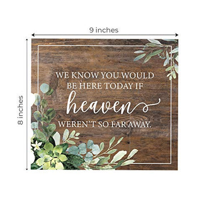 We Know You'd Be Here Today Lush Greenery Memorial Sign / 9" x 8" Rustic Greenery Sign for Weddings Anniversaries and Reunions - color: Lush Greenery, style: Heaven