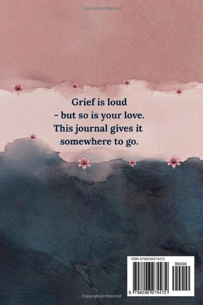 The Loudest Grief Journal: 170 Tender CBT-Inspired Prompts for Women Healing After Loss and Finally Done Pretending They're Fine (Comfort Grief Gifts for Women)