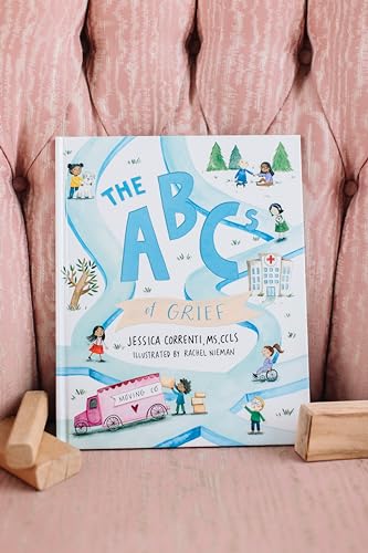 The ABCs of Grief (a children's grief book for all types of loss and grief)