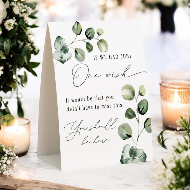 Your Main Event Prints - Wedding Memorial Sign - If We Had One Wish, In Loving Memory Eucalyptus Self-Standing Wedding Decorations