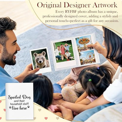 Dog Photo Album 4x6, Dog Lover Gifts, Funny Spoiled Dogs and Their Household Staff Life Here 18 Pockets Small Picture Memory Photo Album for Gift for Pet Lover Owner - color: Dog Spoiled