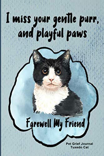 Farewell My Friend Pet Grief Journal Tuxedo Cat: Guided Prompt Keepsake Workbook