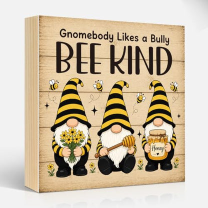 Gnomebody Likes A Bully Bee Kind Wooden Box Sign Farmhouse Gifts | 6x6 Inch Funny Bee Gnome Office Table Wood Plaque Desk Decor, Rustic Accent Home Kitchen Classroom Bedroom, Bees Lover Gifts - color: Yellow-Black