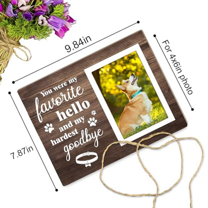 Dog Memorial Picture Frame – You Were My Favorite Hello and My Hardest Goodbye-Dog Sympathy Gift, Wooden Photo Frame Keepsake for Pet Loss,4 x 6In Photo12P041