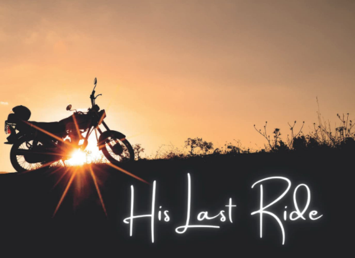 His Last Ride: Motorcycle Funeral Guest Book Condolence and Remembrance Registry Phone/ Email Address Thoughts & Memories