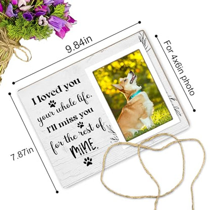 Dog Memorial Picture Frame - Pet Loss Gift - I Love You Your Whole Life I Will Miss You for the Rest of Mine - Wooden Photo Frame, 4x6 Inch Photo12P70