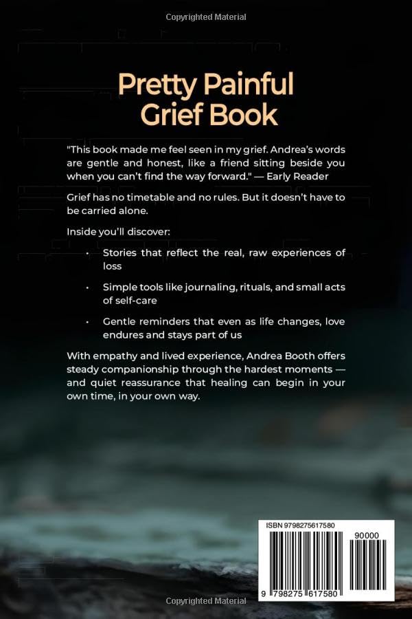 Pretty Painful Grief Book: Finding Light in Mourning: Empathy, Stories & Everyday Healing for When You Feel You’re Breaking.