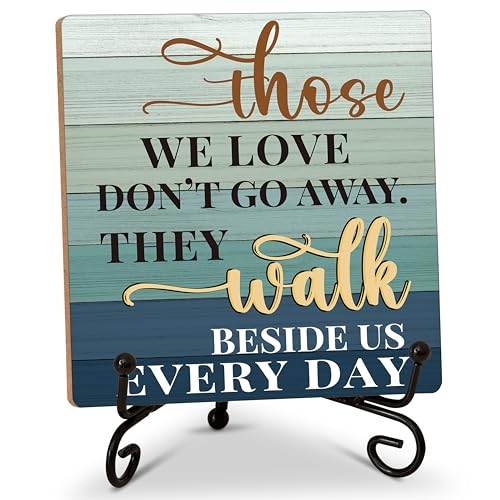 In Loving Memory Gifts for Loss of Loved One, Those We Love Don't Go Away Tabletop Sign, Sympathy Gift Sign, Memorial Quotes Wood Plaque With Iron Stand for Home Office -14