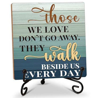 In Loving Memory Gifts for Loss of Loved One, Those We Love Don't Go Away Tabletop Sign, Sympathy Gift Sign, Memorial Quotes Wood Plaque With Iron Stand for Home Office -14
