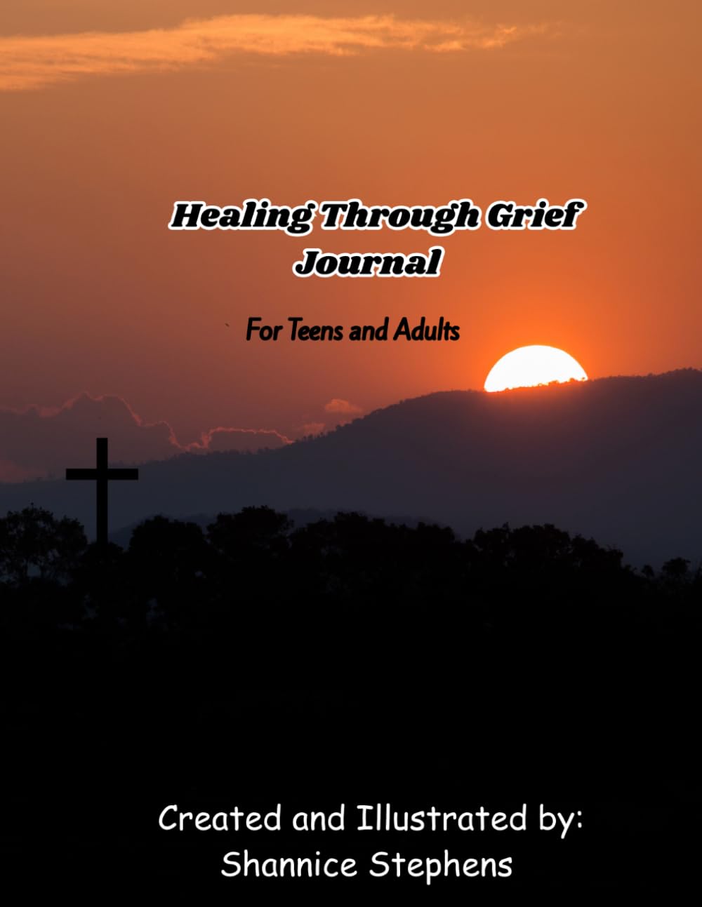 The Healing Through Grief Journal: For Teens and Adults