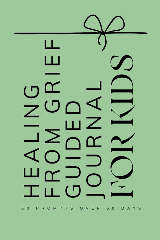 Healing from Grief Guided Journal for Kids: Prompts for Children Learning to Navigate and Cope with the Loss of a Parent Ages 6 - 12 Green