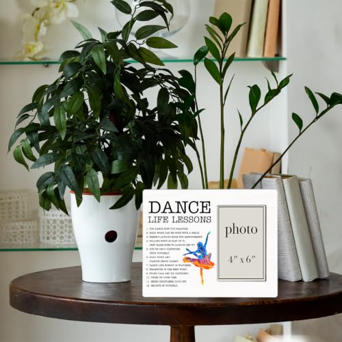 Dance Life Lessons Picture Frame, Ballet Dance Gifts for Girls Women Lover | Inspirational Dance Wooden Picture Frame for 4 x 6 in Photo, Ballet Dancer Gifts for Friend Student Teacher - color: DANCE