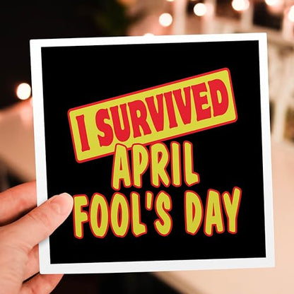 3dRose I Survived April Fools Day Survial Pride And Humor Design 1 Greeting Card with envelope