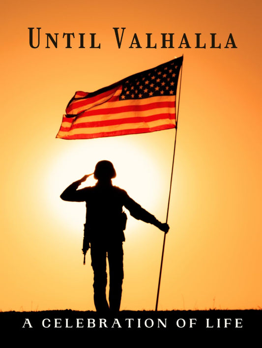 Until Valhalla (A Celebration of Life): Guest Book for Funeral and Memorial Ceremony, 300 Person Sign In Registry (Soldier Silhouette American Flag Cover)