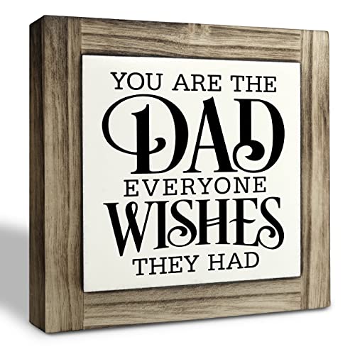 Dad Gift Wood Plaque Sign, You are the Dad Everyone Wishes They Had, Box Wood Plaques Desk Décor, Home Decor Sign, Desk Signs, Gifts for Best Dads Ever, Dads Gifts for Birthday Christmas Father's Day - color: Style 03