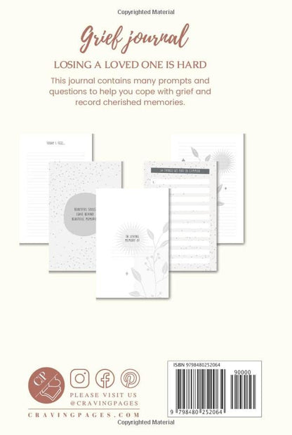 Grief Journal: A Guided, Grief Journal With Therapeutic Writing Prompts to Help Heal After The Loss Of A Loved One Or Cope With Delayed Mourning