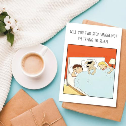 Funny Dog Birthday Card for Men Women, Hilarious Birthday Card for Dog Dad Mom, Humor Bday Cards from Pet, Will You Two Stop Wriggling - color: Birthday