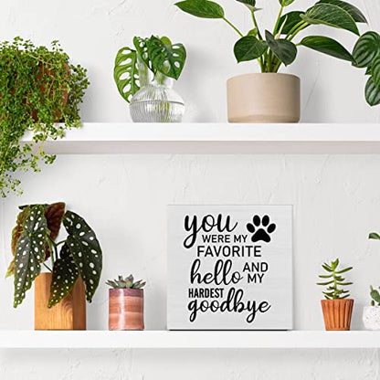 Pet Memorial Decorative Wooden Box Sign You Were My Favorite | Hello Wood Block Plaque Decor Home Shelf or Wall Display Sympathy Gift for Loss of Dog Cat