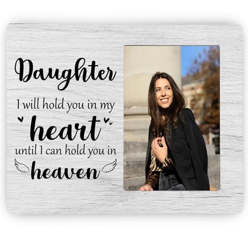 Daughter Memorial Picture Frame, I Will Hold You in My Heart Remembrance Wooden Photo Frame Gifts for Loss of Daughter, 4x6 inch Photo - style: Daughter Memorial-Grey