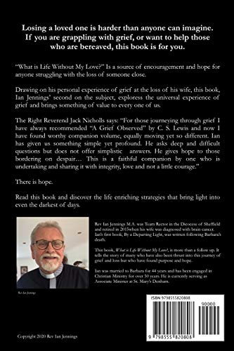What is Life Without My Love?: A Practical Guide to Coping With the Loss of a Loved One